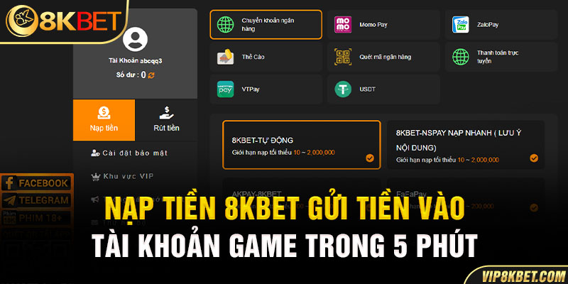 Nạp tiền 8KBET gửi tiền vào tài khoản game trong vòng 5 phút