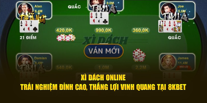 Xì dách online trải nghiệm đỉnh cao thắng lợi vinh quang tại 8KBET